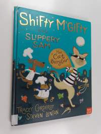 Shifty McGifty and Slippery Sam : the cat burglar