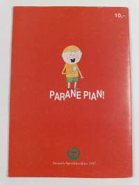Parane pian : pikkuväen hoito-opas a:sta y:hyn