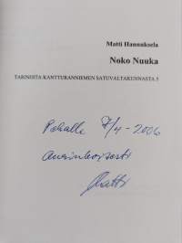 Noko Nuuka : tarinoita Kantturanniemen satuvaltakunnasta (signeerattu, tekijän omiste)