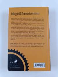 Polkupyörällä Thaimaasta Vietnamiin : hymyn voimaa ja sodan jälkiä (signeerattu, tekijän omiste)