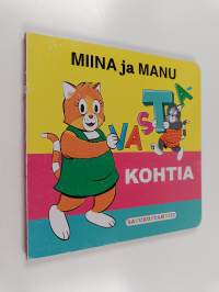 Miina ja Manu : Vastakohtia