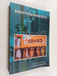 Rokotetutkija sivuraiteella korona-aikana : blogikirjoituksia vuosilta 2020-2024 (signeerattu, tekijän omiste)