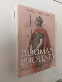Rooman puolesta : sotilaat, jotka loivat Rooman valtakunnan