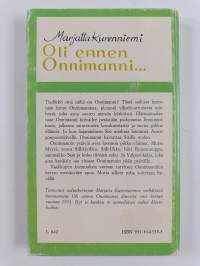 Oli ennen Onnimanni...
