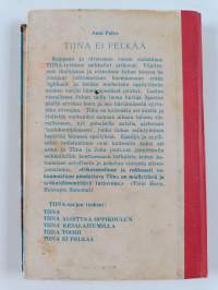 Tiina ei pelkää