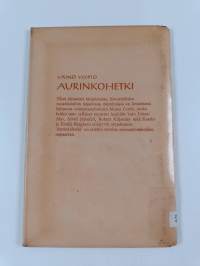 Aurinkohetki : Historiallinen pienoisnäytelmä