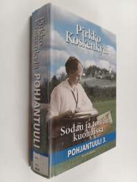 Pohjantuuli 3, Sodan ja toivon kuohuissa
