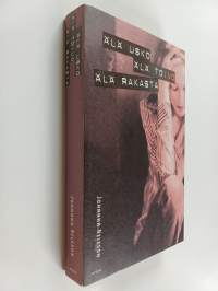 Älä usko, älä toivo, älä rakasta