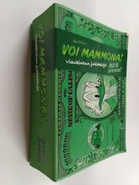 Voi mammona! : visukintun juhlakirja