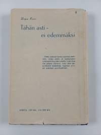 Tähän asti - ei edemmäksi