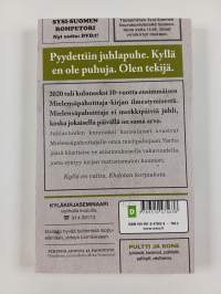 En juhli, Mielensäpahoittaja