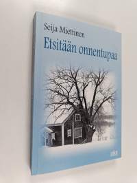 Etsitään onnentupaa