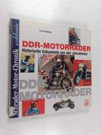 DDR-Motorräder : historische Dokumente aus vier Jahrzehnten
