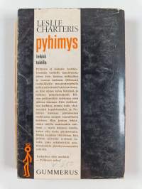 Pyhimys leikkii tulella : jännitysromaani