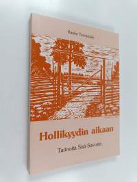 Hollikyydin aikaan : tarinoita Sisä-Savosta