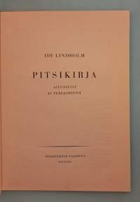 Pitsikirja - aitopitsit ja verkkopitsit.  ( Käsityöperinne, tekstiilihistoria, käsityöohjeet, harvinaiset ) )