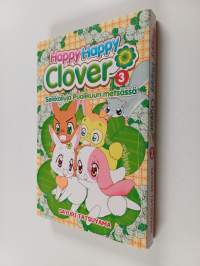 Happy happy Clover seikkailuja Puolikuun metsässä 3 - Seikkailuja Puolikuun metsässä