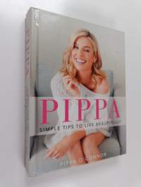 Pippa : simple tips to live beautifully