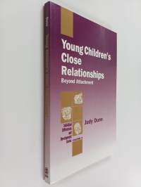 Young children's close relationships : beyond attachment