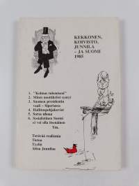 Kekkosen valtakaudesta Koiviston aikaan (signeerattu, tekijän omiste)