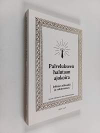 Palvelukseen halutaan ajokoira : johtajan ulkonäkö ja esiintyminen