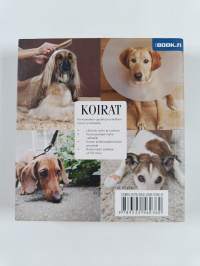 Koirat : käytös, rodut, terveys, hoito