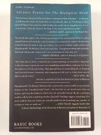 The Biological Mind : How Brain, Body, and Environment Collaborate to Make Us Who We Are