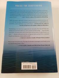 Seasteading - How Floating Nations Will Restore the Environment, Enrich the Poor, Cure the Sick, and Liberate Humanity from Politicians