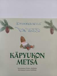 Käpyukon metsä (signeerattu, tekijän omiste)