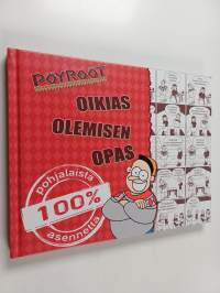 Pöyrööt : oikias olemisen opas