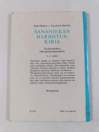 Sananiekan harjoituskirja : tyyliharjoituksia : oikeakielisyysharjoituksia