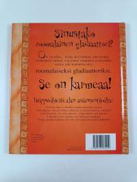 Sinustako roomalainen gladiaattori? Karmeita juttuja, joita mieluiten et tietäisi
