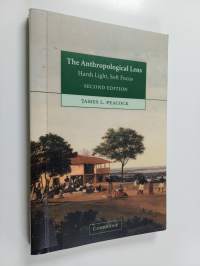 The anthropological lens : harsh light, soft focus