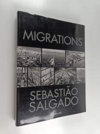 Migrations, humanity in transaction : Sebastião Salgado