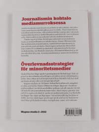 Journalismin kohtalo mediamurroksessa = Överlevnadsstrategier för minoritetsmedier med fokus på public service