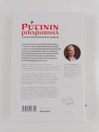Putinin pihapiirissä : Venäjän suurvaltaoperaatiot Suomessa