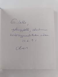 Vuoden viimeinen kesä : runoja vuosilta 1962-84 (signeerattu, tekijän omiste)
