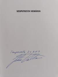 Vesiputkesta viemäriin : Tampereen putkimiesten ammattiosasto 392 1907-2007 (signeerattu, tekijän omiste)