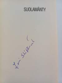 Suolamänty : Lyhyttä proosaa (signeerattu)