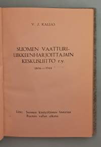 Suomen vaatturiliikkeenharjoittajain keskusliitto r.y. 1894–1944 + Liite Suomen käsityöläisten historiaa Ruotsin vallan aikana.  (  järjestötoiminta )
