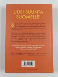 Kuinkas tässä näin kävi? Miksi maallamme ei ollut malttia vaurastua