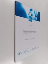 Työnantajan lisäeläketurva - pitoa työelämään vai työntöä eläkkeelle?