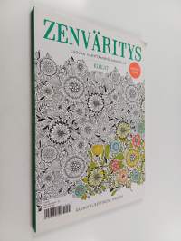 Zenväritys : luovaa värittämistä aikuisille : kukat