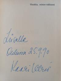 Haukka, minun rakkaani (signeerattu, tekijän omiste)