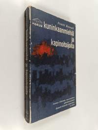 Kuninkaanmiehiä ja kapinoitsijoita : Vaasa-kauden Suomessa