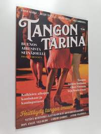 Tangon tarina : Buenos Airesista Seinäjoelle
