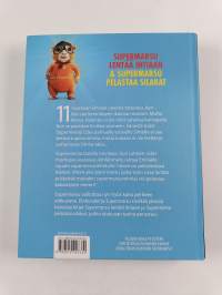 Supermarsu : Supermarsu lentää Intiaan ; Supermarsu pelastaa silakat
