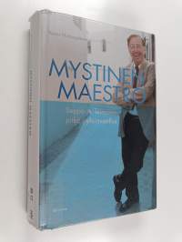 Mystinen Maestro : Seppo A. Teinosen pitkä pyhiinvaellus