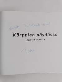 Kärppien pöydässä : hyvässä seurassa (signeerattu, tekijän omiste)
