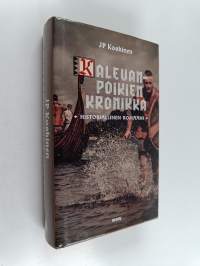 Kalevanpoikien kronikka : historiallinen romaani